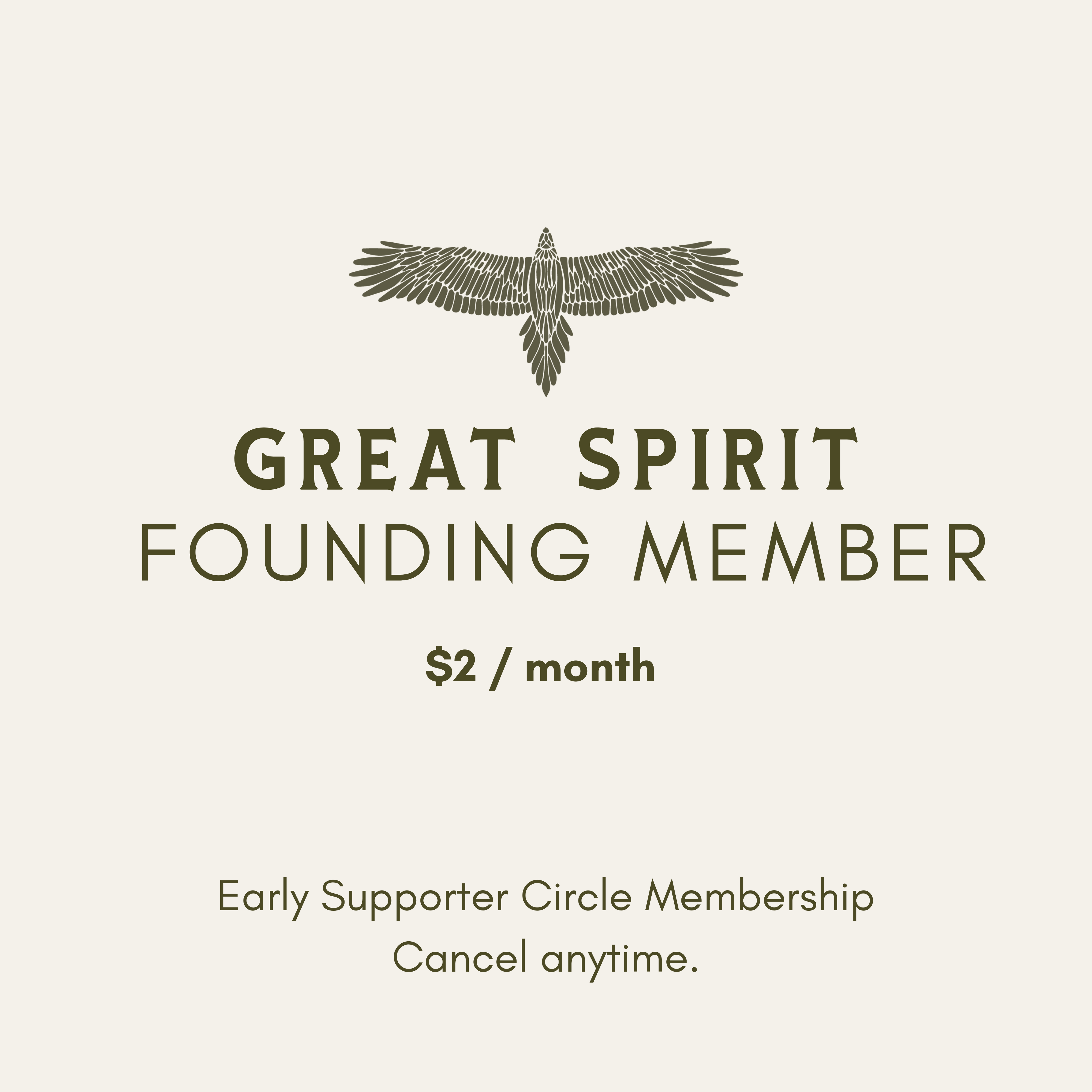Great Spirit Founding Membership (Early Supporter Access Ends March 25)